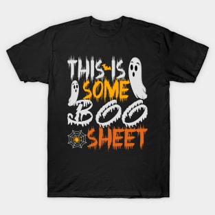 This is Some Boo Sheet funny halloween 2023 T-Shirt